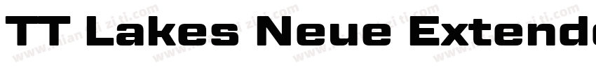 TT Lakes Neue Extended Bold字体转换